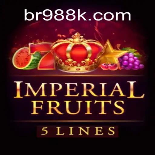 Imperial Fruits 5 Shines on the 988K.com Platform: Brazil's Top Online Casino Destination